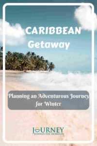 Check these useful tips for exploring the Caribbean region- ideas for Caribbean getaway during the winter season.