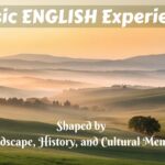 Classic English Experiences Shaped by Landscape, History, and Cultural Memory