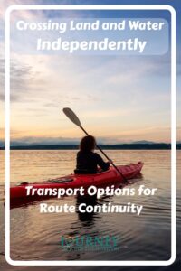 How to combine land and water transport with packrafts, ferries, boats, cargo and overland vehicles to keep a long route continuous.