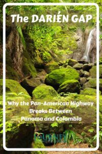The end of Pan-American Highway at the Darién Gap. Explore the roads, rivers, border routes and transport options between Panama and Colombia.